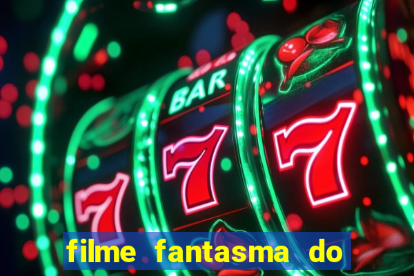 filme fantasma do natal passado